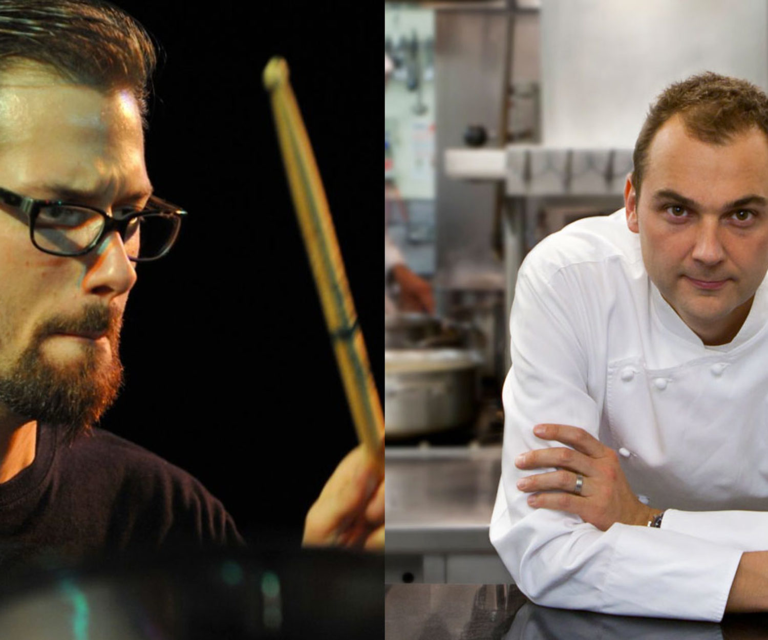 O baterista Benny Greb e o chef de cozinha Daniel Humm.